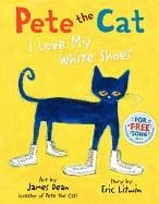 PETE THE CAT I LOVE MY SHOES (HB) | 9780061906220 | ERIC LITWIN AND JAMES DEAN