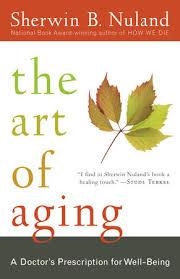 ART OF AGING, THE | 9780812975413 | SHERWIN NULAND