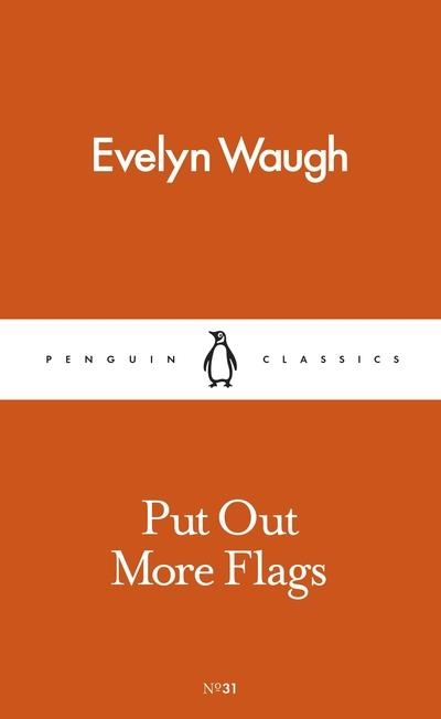 PUT OUT MORE FLAGS | 9780241261699 | EVELYN WAUGH