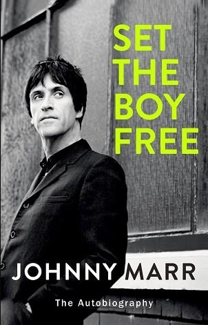 SET THE BOY FREE | 9781780894331 | JOHNNY MARR