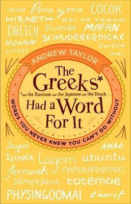 THE GREEKS HAD A WORD FOR IT | 9780552172431 | ANDREW TAYLOR