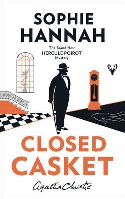 CLOSED CASKET: THE NEW HERCULE POIROT MYSTERY | 9780008134105 | SOPHIE HANNAH