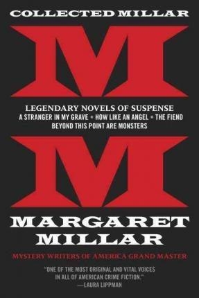 COLLECTED MILLAR: LEGENDARY NOVELS OF SUSPENSE | 9781681990286 | MARGARET MILLAR