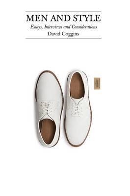 MEN AND STYLE | 9781419722325 | DAVID COGGINS