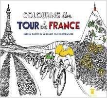 COLOURING THE TOUR DE FRANCE | 9780224100694 | FOTHERINGHAM AND NUNN