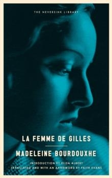 LA FEMME DE GILLES | 9781612195872 | MADELEINE BOURDOUXHE