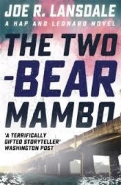 TWO-BEAR MAMBO, THE | 9781473633520 | JOE R. LANSDALE