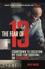 THE FEAR OF 13: SURVIVING DEATH ROW (FILM) | 9781780896526 | NICHOLAS YARRIS