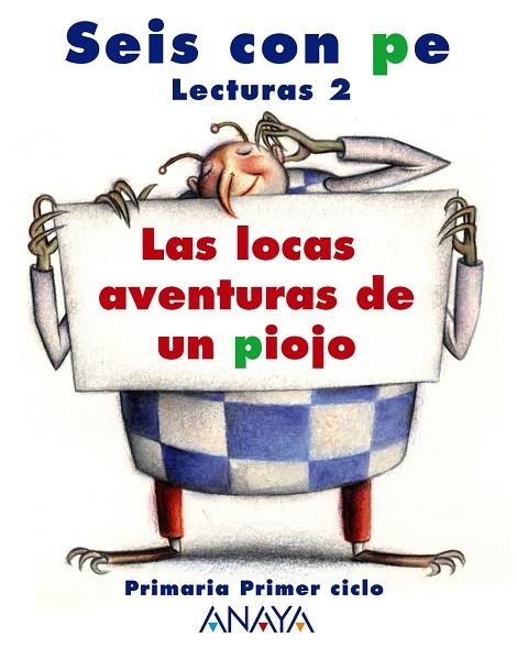 LECTURAS 2: LAS LOCAS AVENTURAS DE UN PIOJO | 9788466755474 | CANO PEIRÓ, CARLES