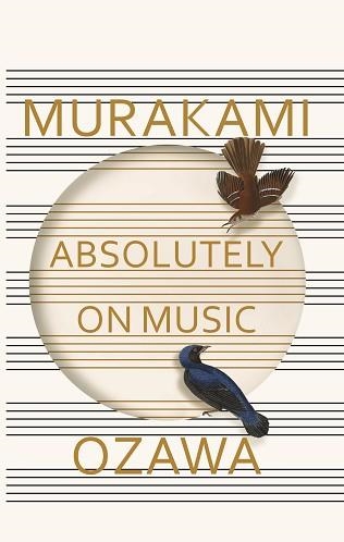 ABSOLUTELY ON MUSIC | 9781846559181 | MURAKAMI AND OZAWA