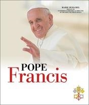 POPE FRANCIS: THE STORY OF THE HOLY FATHER | 9780316317757 | MARIE DUHAMEL