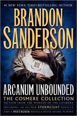 ARCANUM UNBOUNDED, THE | 9780765391162 | BRANDON SANDERSON