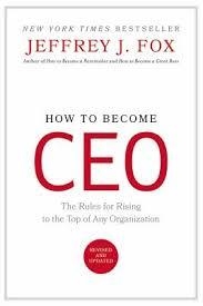 HOW TO BECOME CEO: THE RULES FOR RISING TO | 9780786864379 | JEFFREY FOX