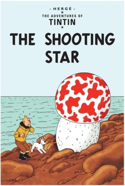 TINTIN 10: THE SHOOTING STAR | 9781405206211 | HERGE