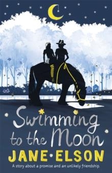 SWIMMING TO THE MOON | 9781444927757 | JANE ELSON