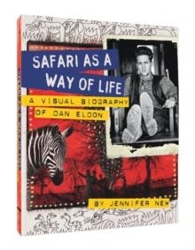 SAFARI AS A WAY OF LIFE | 9781452157993 | JENNIFER NEW