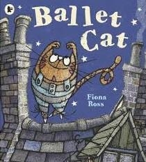 BALLET CAT | 9781406354539 | FIONA ROSS