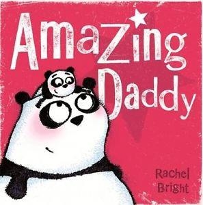 AMAZING DADDY | 9781408331682 | RACHEL BRIGHT