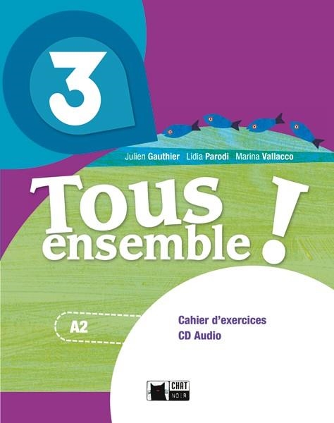 TOUS ENSEMBLE ! 3. CAHIER | 9788468217932 | DE AGOSTINI SCUOLA SPA