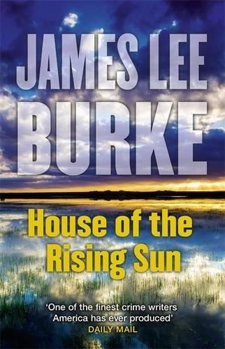 HOUSE OF THE RISING SUN | 9781409163466 | JAMES LEE BURKE