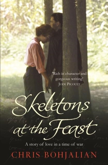 SKELETONS AT THE FEAST | 9781847393401 | CHRIS BOHJALIAN