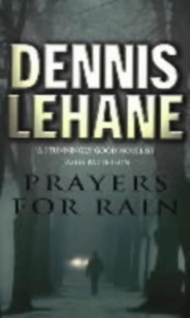 PRAYERS FOR RAIN | 9780553812213 | LEHANE, D