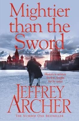 MIGHTIER THAN THE SWORD | 9781447287988 | JEFFREY ARCHER