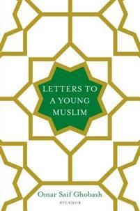 LETTERS TO A YOUNG MUSLIM | 9781250119841 | OMAR SAIF GHOBASH