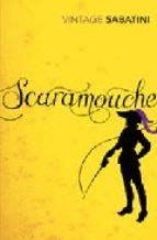 SCARAMOUCHE | 9780099529859 | RAFAEL SABATINI