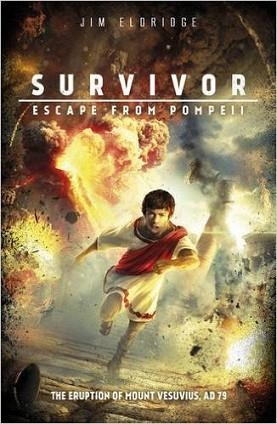 SURVIVOR. ESCAPE FROM POMPEII | 9781407170909 | JIM ELDRIDGE