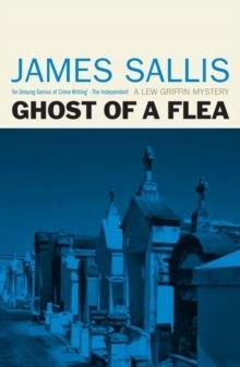 GHOST OF A FLEA | 9781842437162 | JAMES SALLIS