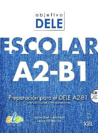 OBJETIVO DELE ESCOLAR A2-B1 | 9788497789219 | Díaz Castromil, Javier;Gil-Merino y Rubio, Laura