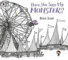 HAVE YOU SEEN MY MONSTER? | 9781406365948 | STEVE LIGHT