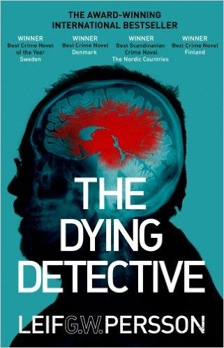 THE DYING DETECTIVE | 9780552778374 | LEIF G W PERSSON