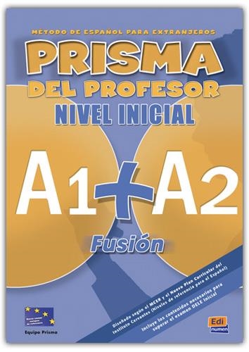 PRISMA NIVEL INICIAL A1+A2 LIBRO PROFESOR | 9788498480573 | PRISMA, EQUIPO