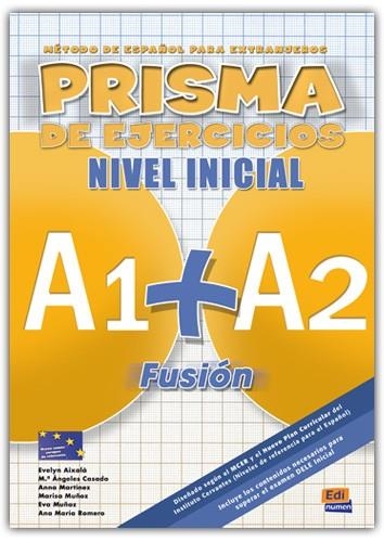 PRISMA NIVEL INICIAL A1+A2 LIBRO EJERCICIOS | 9788498480566 | CASADO PÉREZ, MARÍA ÁNGELES/MARTÍNEZ SEBASTIÁ, ANA/MUÑOZ SARABIA, EVA/MUÑOZ CABALLERO, MARÍA LUISA/A