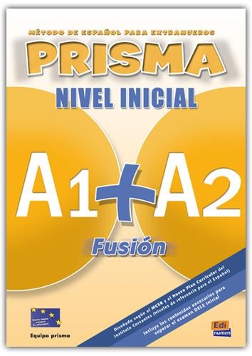 PRISMA NIVEL INICIAL A1+A2 LIBRO ALUMNO | 9788498480559 | VÁZQUEZ FERNÁNDEZ, RUTH/BUESO FERNÁNDEZ, ISABEL/RUIZ DE GAUNA MORENO, MARÍA/PARDO DÍAZ, MARÍA ISABEL