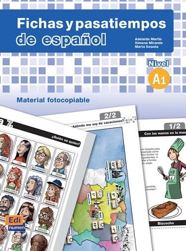 FICHAS Y PASATIEMPOS DE ESPAÑOL A1 | 9788498480450 | MARTÍN BOSQUE, ADELAIDA/MIRANDA OLEA, XIMENA/SESEÑA GÓMEZ, MARTA