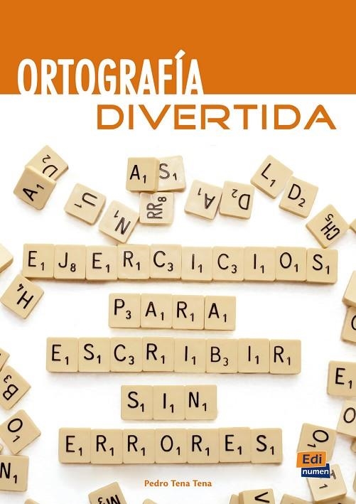 ORTOGRAFIA DIVERTIDA | 9788498483826 | TENA TENA, PEDRO