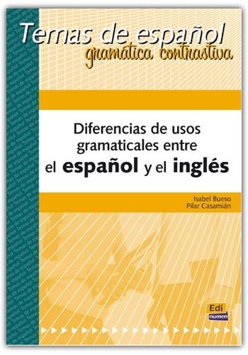 DIFERENCIAS DE USOS GRAMATICALES ESP/ING | 9788489756434 | VÁZQUEZ FERNÁNDEZ, RUTH/BUESO FERNÁNDEZ, ISABEL/CASAMIÁN SORROSA, PILAR