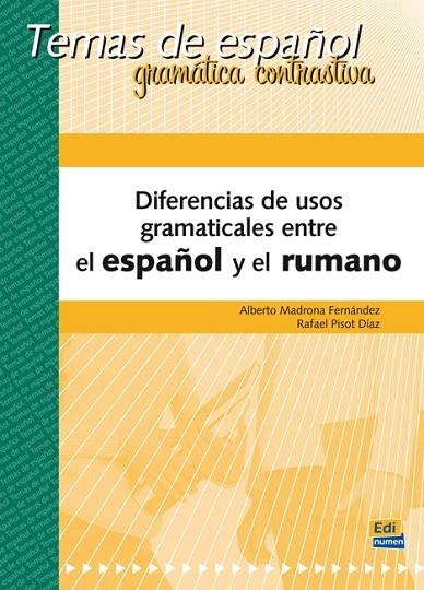 DIFERENCIAS DE USOS GRAMATICALES ESP/RUM | 9788498481983 | MADRONA FERNÁNDEZ, ALBERTO/PISOT DÍAZ, RAFAEL