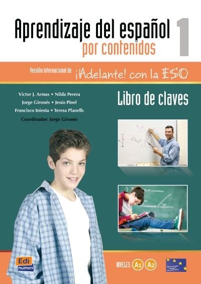 APRENDIZAJE POR CONTENIDOS 1 CLAVES | 9788498484304 | GIRONES MORCILLO, JORGE/ARMAS HERNÁNDEZ, VÍCTOR JOSÉ/INIESTA FERRER, FRANCISCO/PERERA VIERA, NILDA/P