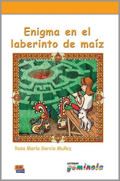 ENIGMA EN EL LABERINTO DE MAIZ LIBRO/CD-A1/A2 | 9788498484168 | TENA TENA, PEDRO/GARCÍA MUÑOZ, ROSA MARÍA