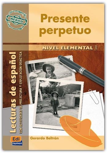 PRESENTE PERPETUO MEXICO-A1 | 9788498480351 | OCASAR ARIZA, JOSÉ LUIS/MURCIA SORIANO, ABEL/BELTRÁN CEJUDO, GERARDO