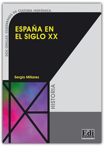 ESPAÑA EN EL SIGLO XX | 9788489756892 | MILLARES MARTÍN, SELENA/MLLARES CANTERO, SERGIO