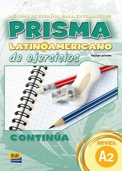 PRISMA LATINOAMERICANO A2 EJERCICIOS | 9788498481020 | MUÑOZ SARABIA, EVA/MUÑOZ CABALLERO, MARÍA LUISA/AIXALÁ POZAS, EVELYN