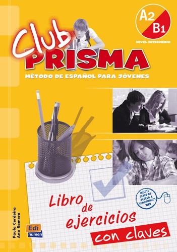 CLUB PRISMA A2/B1 EJERCICIOS/CLAVES | 9788498481587 | ROMERO FERNáNDEZ, ANA MARíA/CERDEIRA NUñEZ, PAULA