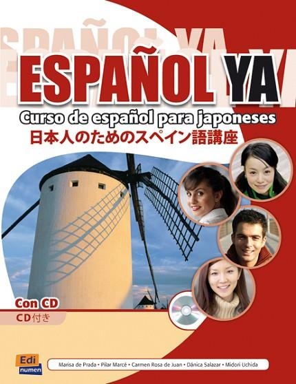 ESPAÑOL YA | 9788498481129 | DE PRADA SEGOVIA, MARISA/DE JUAN BALLESTER, CARMEN/MARCÉ, PILAR/SALAZAR, DÁNICA/UCHIDA, MIDORI