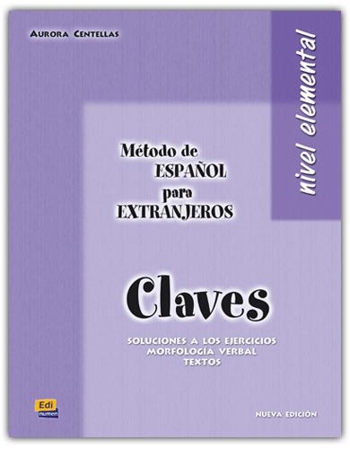 METODO DE ESPAÑOL ELEMENTAL CLAVES | 9788489756564