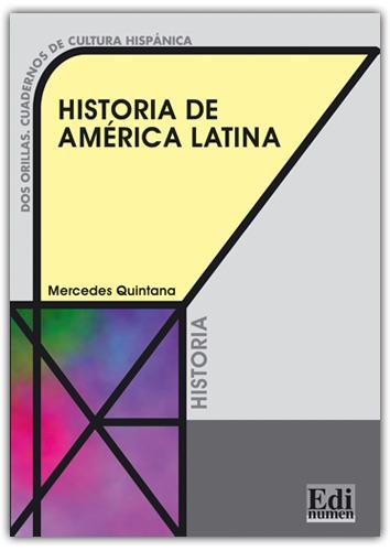 HISTORIA DE AMERICA LATINA | 9788489756083 | MILLARES MARTÍN, SELENA/QUINTANA MARTÍNEZ, MERCEDES